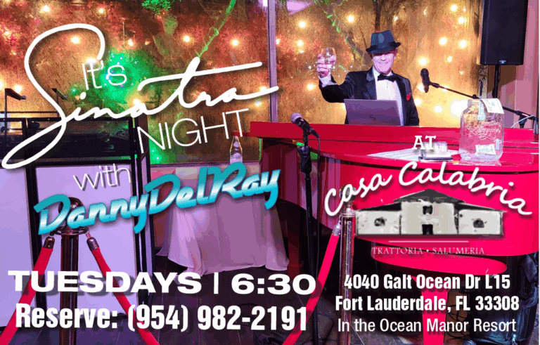 Danny DelRay performs The Sinatra Connection at Casa Calabria Fort Lauderdale every Tuesday night