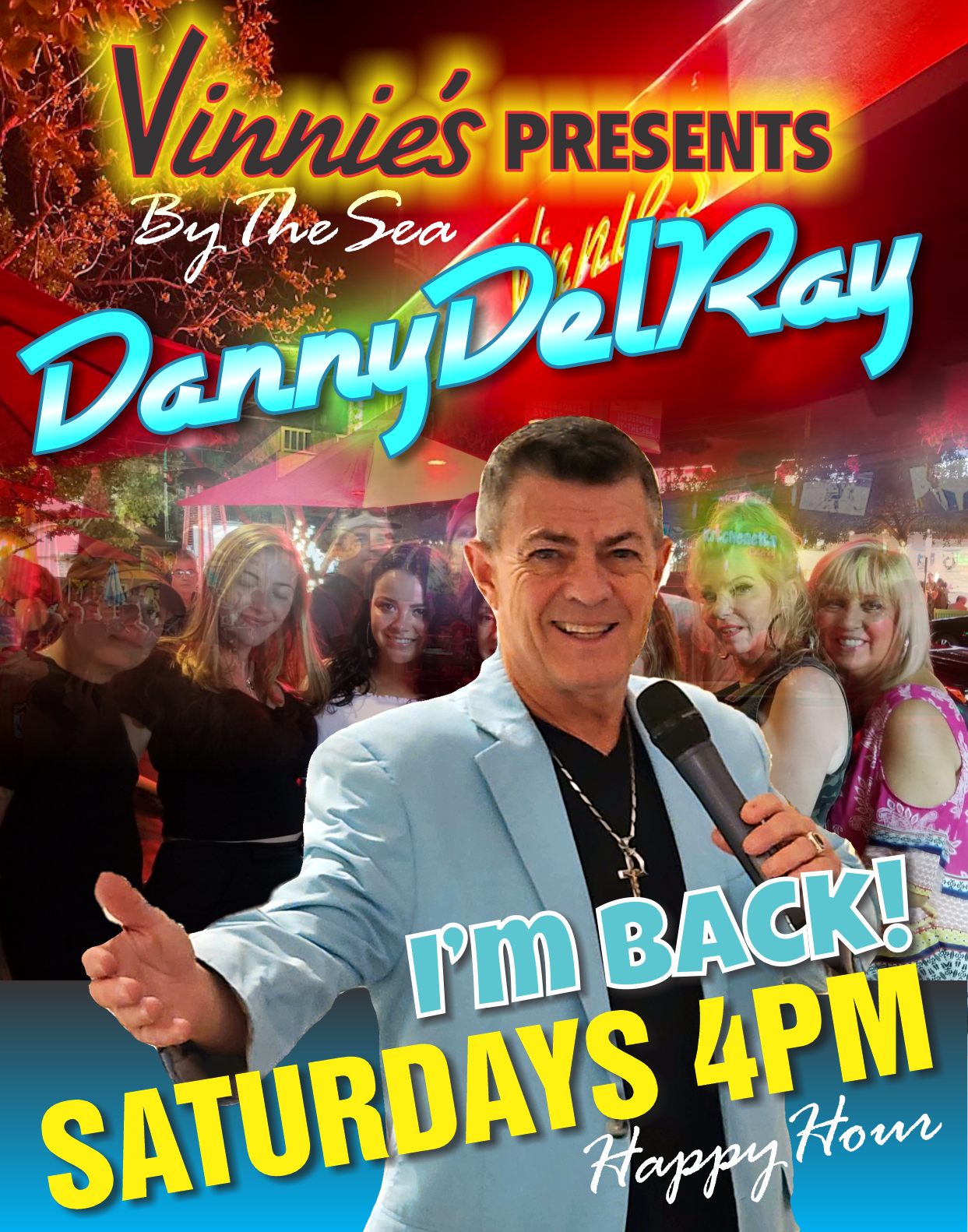 Vinnie's By The Sea Presents Danny DelRay Starting Saturday Jan 3rd and Every Saturday night from 4-7PM