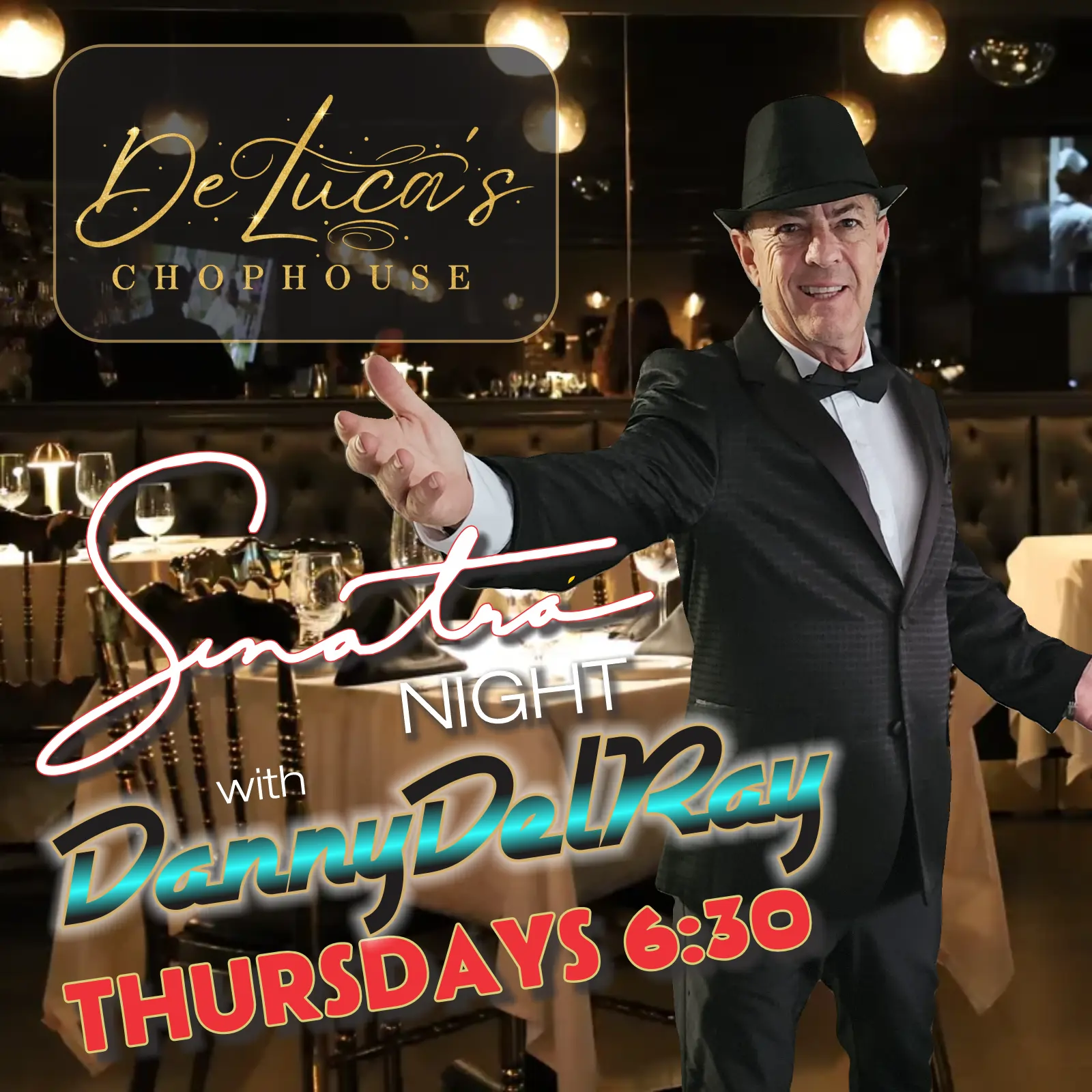 Sinatra Dance Party at DeLucas Chophouse - Boca Raton with Danny DelRay